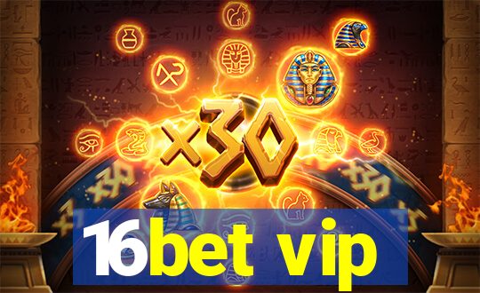 16bet vip